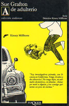 A DE ADULTERIO. Serie Detective Kinsey Milhone. 4 ed.