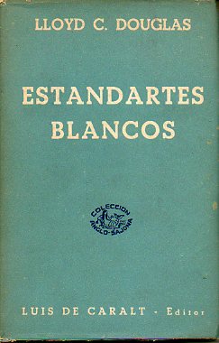 ESTANDARTES BLANCOS. 1 edic.