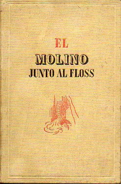 EL MOLINO JUNTO AL FLOSS. Ilustrs. Jaime Pla.