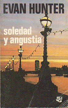 SOLEDAD Y ANGUSTIA. 1 ed.