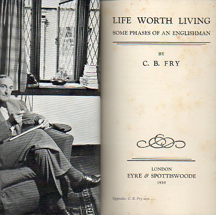 LIFE WORTH LIVING.SOME FASES OF AN ENGLISHMAN.