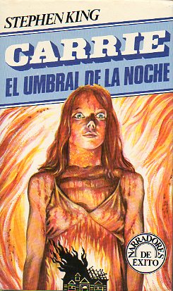 CARRIE / EL UMBRAL DE LA NOCHE.