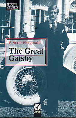 THE GREAT GATSBY. Introduction, notes and activities by Winifred Farrant Bevilacqua.