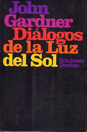 DILOGOS DE LA LUZ DEL SOL. 1 ed. espaola.
