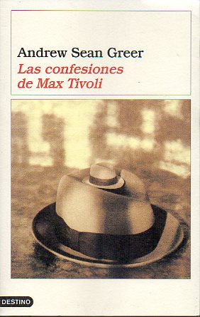 LAS CONFESIONES DE MAX TIVOLI. 1 edicin espaola.