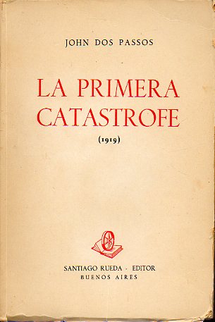 LA PRIMERA CATSTROFE (1919).