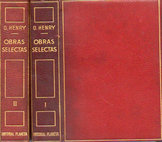 OBRAS SELECTAS. 2 vols. Vol. I. NARRACIONES: LOS CUATRO MILLONES. CORAZN DEL OESTE. EL HONRADO TRAMPOSO. LOS CAMINOS DEL DESTINO. REYES Y BERZAS. OPC