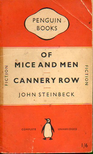 OF MICE AND MEN / CANNERY ROW.