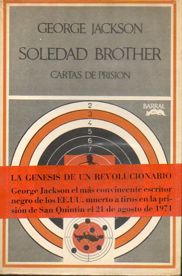 SOLEDAD BROTHER. Cartas de prisin. Introduccin de Jean Genet. 1 edicin espaola.