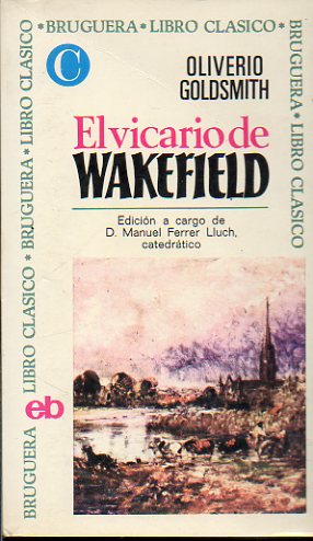 EL VICARIO DE WAKEFIELD. Estudio introductorio de Manuel Ferrer Lluch.