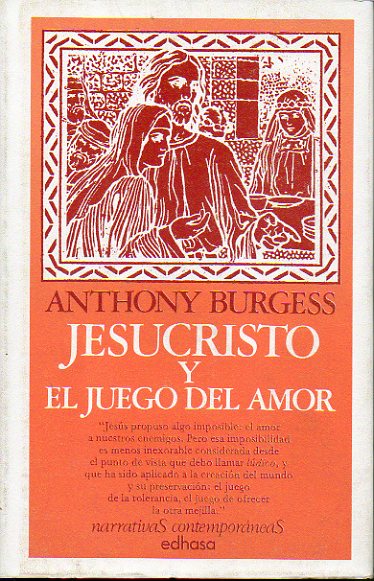 JESUCRISTO Y EL JUEGO DEL AMOR. 2 ed.