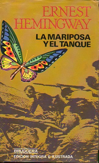 LA MARIPOSA Y EL TANQUE. Ilustrs. de Nino Velasco.