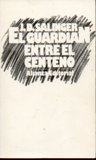 EL GUARDIN ENTRE EL CENTENO. 19 ed.