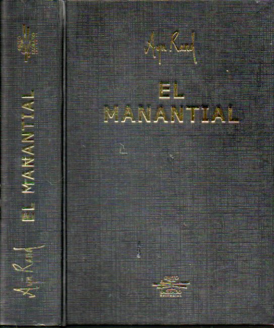 EL MANANTIAL. Con eplogo de Leonard Peikoff.
