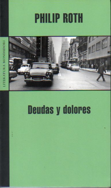DEUDAS Y DOLORES. 1 edicin espaola.