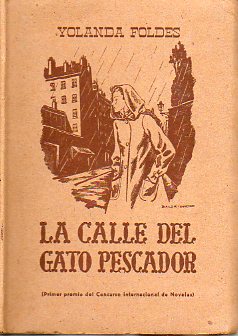 LA CALLE DEL GATO PESCADOR. 1 ed. espaola.