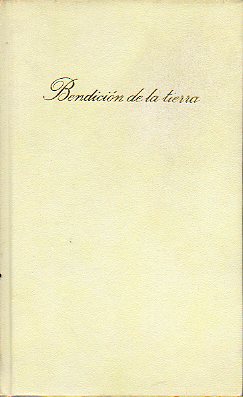 BENDICIN DE LA TIERRA. Introd. Antonio Vilanova.