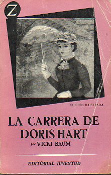 LA CARRERA DE DORIS HART. Ilustrs. de Lorenzo Goi.