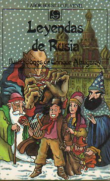 LEYENDAS DE RUSIA. Ilustraciones de Enrique Alzugaray. 2 ed.