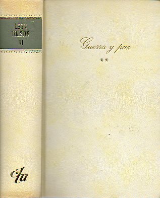 OBRAS. III. GUERRA Y PAZ. Vol. 2.