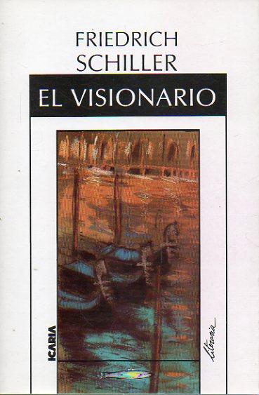 EL VISIONARIO. Novela.