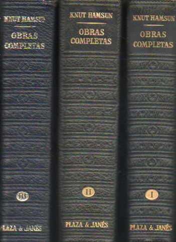 OBRAS COMPLETAS. 3 vols. I. Prlogo de Antonio Vilanova. HAMBRE / MISTERIOS / REDACTOR LYNGE / TIERRA NUEVA / PAN / VICTORIA / EN EL PAS DE LOS CUENT