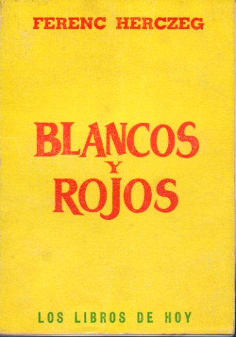 BLANCOS Y ROJOS.