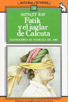 FATIK Y EL JUGLAR DE CALCUTA. Ilustraciones de Fuencisla del Amo.