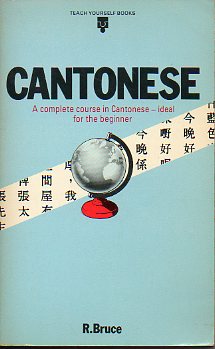 CANTONESE. A complete course in cantonese for the beginner.