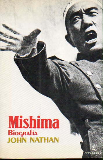 MISHIMA (BIOGRAFA). 1 edicin espaola.