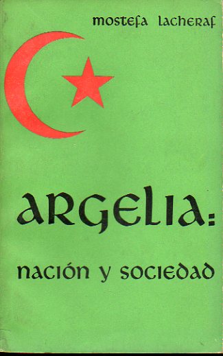 ARGELIA: NACIN Y SOCIEDAD. 1 edicin de 5.000 ejemplares.