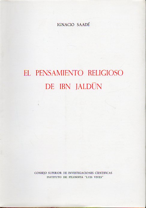 EL PENSAMIENTO RELIGIOSO DE IBN JALDN. Prlogo de Miguel Cruz Hernndez.