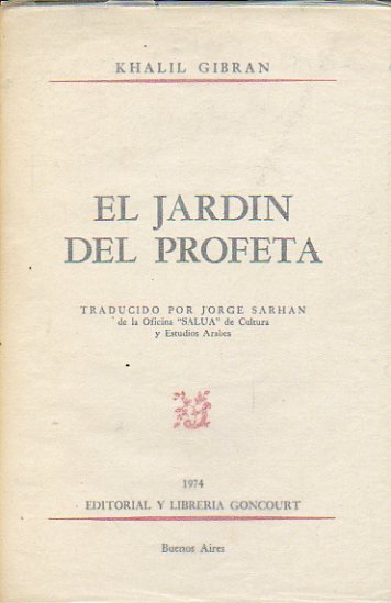 EL JARDN DEL PROFETA. Traducido por Jorge Sarhan, de la Oficina SALUAde Cultura y Estudios rabes.