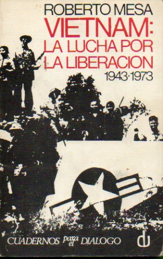 VIETNAM: TREINTA AOS DE LUCHA DE LIBERACIN (1943-1973).