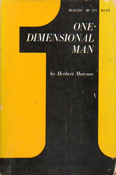 ONE-DIMENSIONAL MAN. Studies in the Ideology of Advanced Industrial Society.