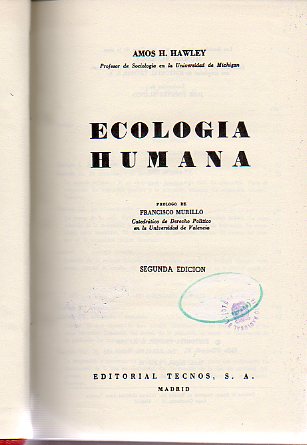 ECOLOGA HUMANA. Prlogo de Francisco Murillo. 2 ed.