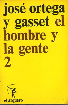 EL HOMBRE Y LA GENTE. Tomo II. 7 ed.