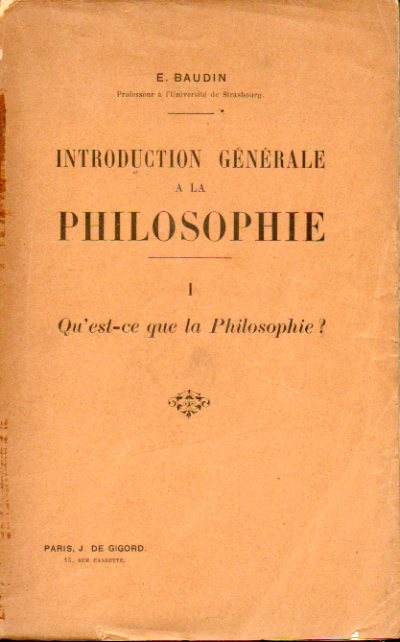 INTRODUCTION GNRALE A LA PHILOSOPHIE. I. Quest-ce que la Philosophie?