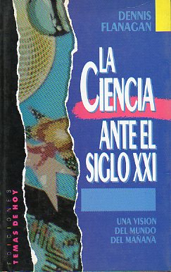LA CIENCIA ANTE EL SIGLO XXI.