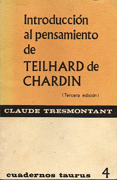 INTRODUCCIN AL PENSAMIENTO DE TEILHARD DE CHARDIN. 3 ed.