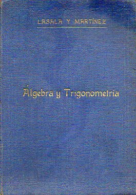 ELEMENTOS DE MATEMTICAS. lgebra. 10 edicin. ELEMENTOS DE TRIGONOMETRA RECTILNEA. Trigonometra 11 edicin. En 1 volumen.