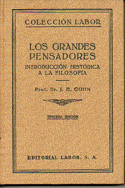 LOS GRANDES PENSADORES. Introduccin histrica a la Filosofa. 3 ed.