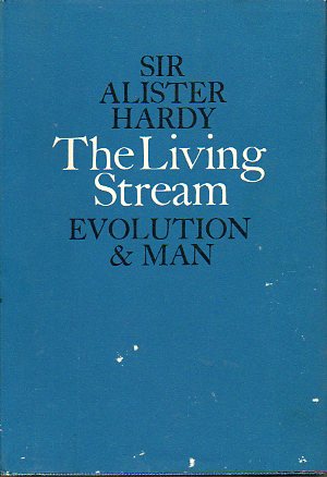 THE LIVING STREAM. A restatement of Evolution Theory and its relation to the spirit of Man. 1 ed.