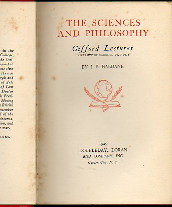THE SCIENCES AND PHILOSOPHY. Gifford Lectures. University of Glasgow, 1927-1928. 1 ed.