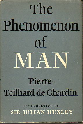 THE PHENOMENON OF MAN. Intr. Julian Huxley. 6 ed.