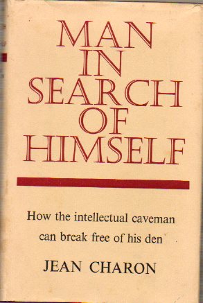 MAN IN SEARCH OF HIMSELF.