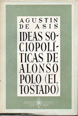 IDEAS SOCIOPOLTICAS DE ALONSO POLO (EL TOSTADO).