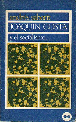 JOAQUN COSTA Y EL SOCIALISMO.