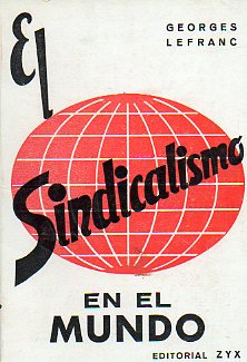 EL SINDICALISMO EN EL MUNDO.