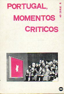 PORTUGAL, MOMENTOS CRTICOS. 1975.